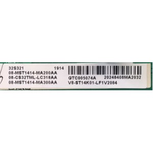 MAIN FUENTE PARA TV TCL / NUMERO DE PARTE  08-CS32TML-LC318AA / 40-MS14D2-MPD2HG / 08-MST1414-MA200AA / 08-MST1414-MA300AA /  V8-ST14K01-LF1V2084 / GTC005074A / MST14D2 / DISPLAY ST3151A05-8 / MODELO 32S321